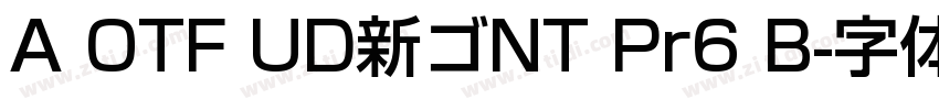 A OTF UD新ゴNT Pr6 B字体转换